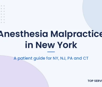 Anesthesia malpractice guide for New York patients, with NJ, PA and CT deadlines