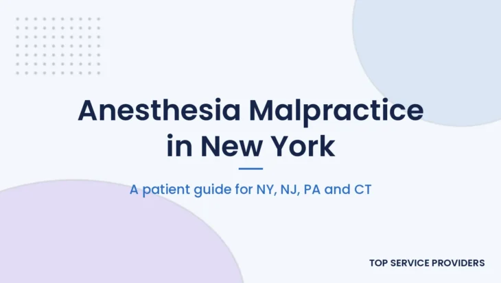 Anesthesia malpractice guide for New York patients, with NJ, PA and CT deadlines