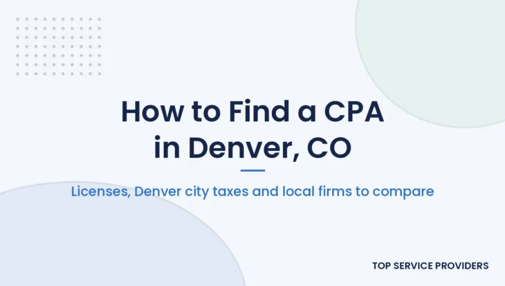 CPA in Denver guide: how to check a Colorado CPA license, Denver city taxes and local firms to compare