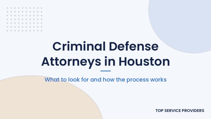 Choosing a criminal defense attorney in Houston, Texas