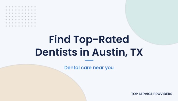 Find top-rated dentists in Austin, TX