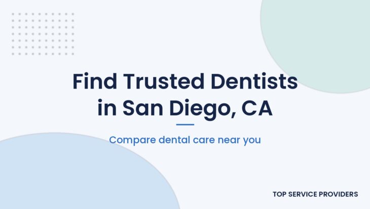 Find trusted dentists in San Diego, CA
