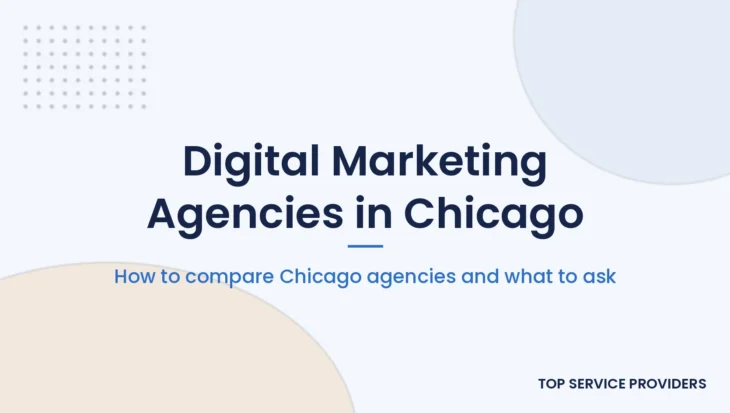 Digital marketing agency Chicago guide: how to compare agencies, costs and questions to ask