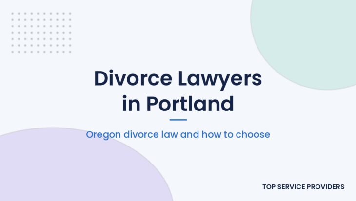 Finding a divorce lawyer in Portland, Oregon