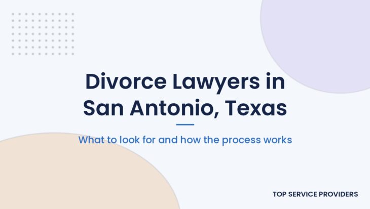 Finding a divorce lawyer in San Antonio, Texas