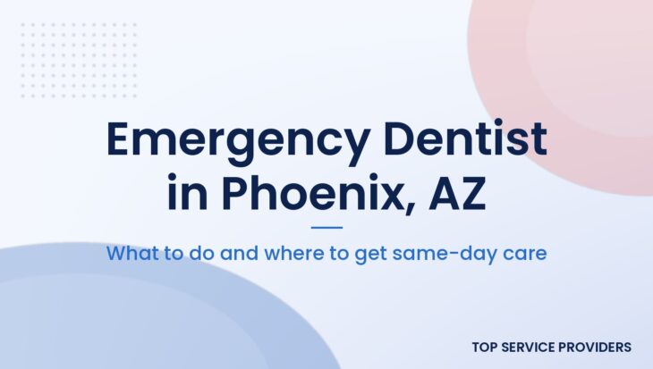 Emergency dentist in Phoenix, AZ