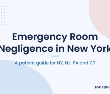 Emergency room negligence guide for New York patients, with NJ, PA and CT deadlines