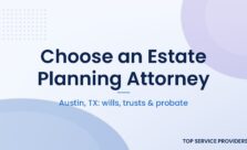 How to choose an estate planning attorney in Austin, TX
