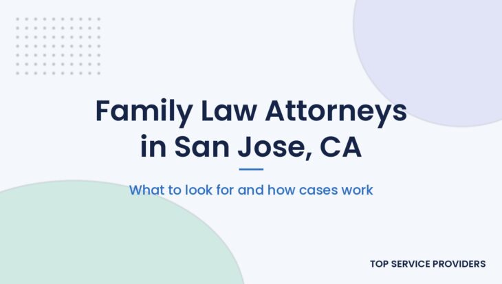 Finding a family law attorney in San Jose, California