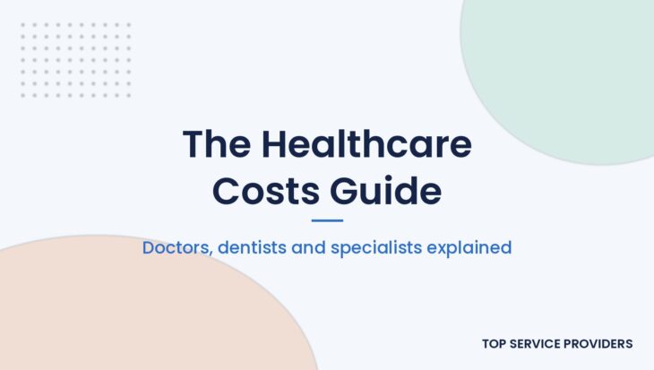 Guide to healthcare costs for doctor, dentist and specialist visits