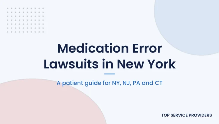 Medication error lawsuit guide for New York patients, with NJ, PA and CT deadlines
