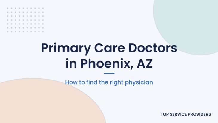 Finding a primary care doctor in Phoenix, Arizona