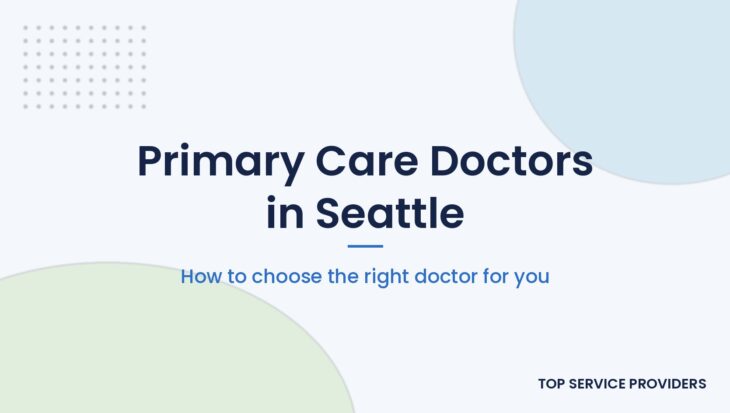 Finding a primary care doctor in Seattle, Washington