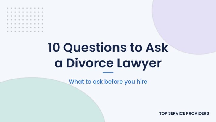 Questions to ask a divorce lawyer before hiring