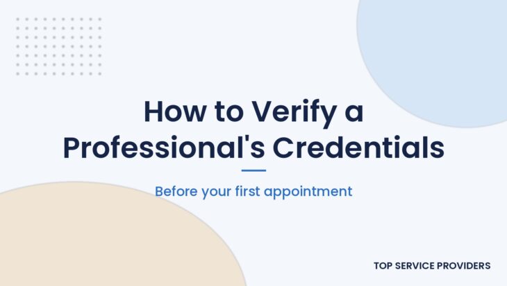 How to verify a professional's credentials before your first appointment