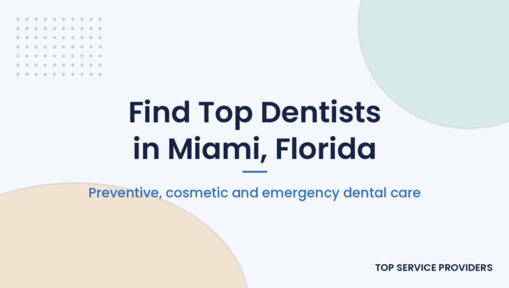 Finding a trusted dentist in Miami, Florida