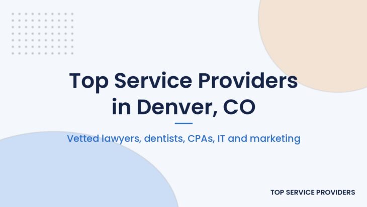 Vetted lawyers, dentists, CPAs and IT providers in Denver, Colorado